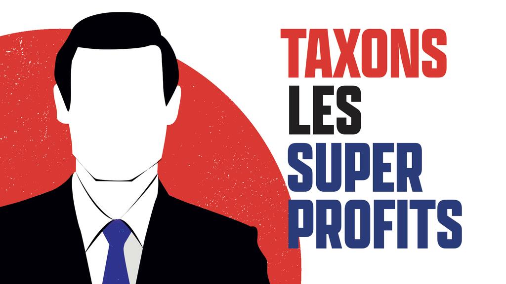 Taxons les Super-Profits !